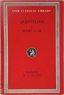 Institutio Oratoria / Books I-III - Quintilian (ISBN 9780674991385)