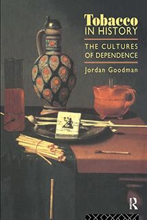 Tobacco in History - Jordan Goodman (ISBN 9780415116695)