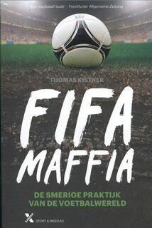 Fifa maffia - Thomas Kistner (ISBN 9789401600149)
