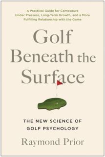 Golf Beneath the Surface - Raymond Phd Prior (ISBN 9781637743096)