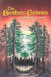 Brothers Grimm: 101 Fairy Tales (Keepsake Edition) - Jacob Grimm, Wilhelm Grimm (ISBN 9781645176138)