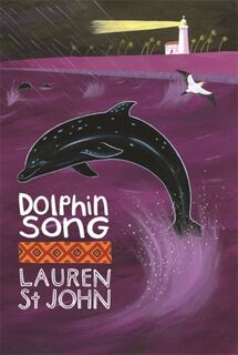 The White Giraffe Series: Dolphin Song - Lauren St John (ISBN 9781842556115)