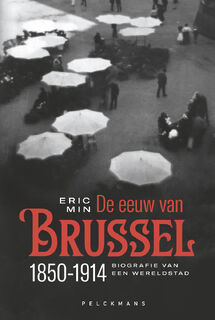 De eeuw van Brussel - Eric Min (ISBN 9789085423942)