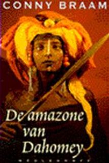 De amazone van Dahomey - Conny Braam (ISBN 9789029056021)