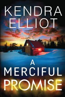 A Merciful Promise - Kendra Elliot (ISBN 9781503900325)