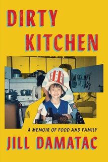 Dirty Kitchen - Jill Damatac (ISBN 9781668084632)