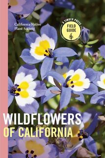 California Native Plant Society: Wildflowers of California - California Native Plant Society (ISBN 9781643260594)