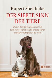 Der siebte Sinn der Tiere - Rupert Sheldrake (ISBN 9783868207477)