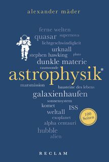 Astrophysik. 100 Seiten - Alexander Mäder (ISBN 9783150204344)