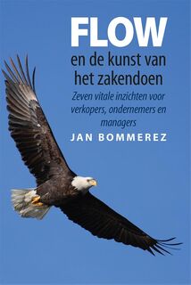 Flow en de kunst van het zakendoen - Jan Bommerez (ISBN 9789460001994)