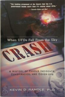Crash--when UFOs Fall from the Sky - Kevin D. Randle (ISBN 9781601631008)