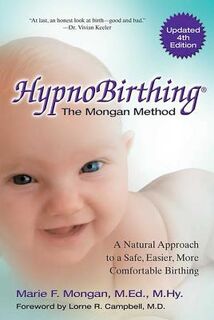HYPNOBIRTHING 4/E - Marie Mongan (ISBN 9780757318375)