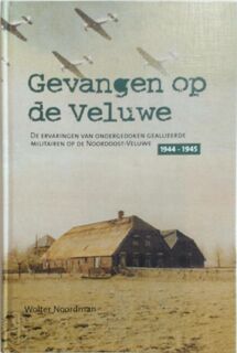 Gevangen op de Veluwe - Wolter Noordman (ISBN 9789043505390)