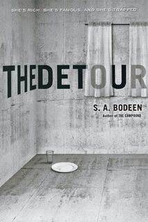 The Detour - S. A. Bodeen (ISBN 9781250090676)