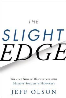 Slight Edge - Jeff Olson, John David Mann (ISBN 9781626340466)