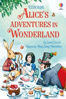 Alice's Adventures in Wonderland - Mary Sebag-Montefiore (ISBN 9781474999014)