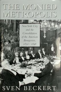 The Monied Metropolis - Sven Beckert (ISBN 9780521790390)