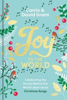 Joy to the World - Revd Carrie Grant, David Grant (ISBN 9781739417833)