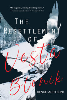 The Resettlement of Vesta Blonik - Denise Smith Cline (ISBN 9781646036509)