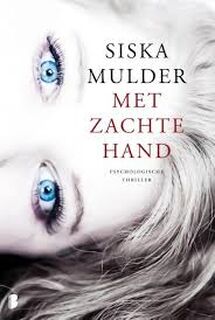 Met zachte hand (special) - Siska Mulder (ISBN 9789022575987)