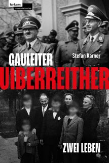 Gauleiter Uiberreither - Stefan Karner (ISBN 9783701105977)