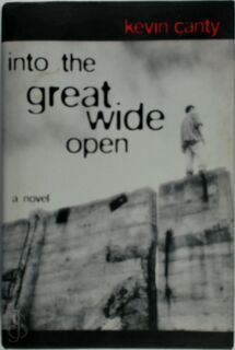 Into the Great Wide Open - Kevin Canty (ISBN 9780385473880)