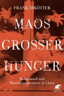 Maos Großer Hunger - Frank Dikötter (ISBN 9783608948448)