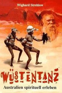 Wüstentanz - Wighard Strehlow (ISBN 9783929735017)