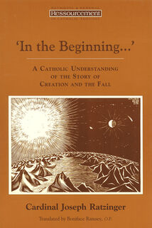 In the Beginning... - Cardinal Joseph Ratzinger (ISBN 9780802841063)