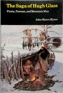 Saga of Hugh Glass - John Myers Myers (ISBN 9780803258341)