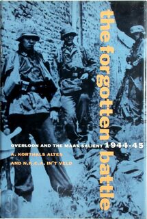The forgotten battle - A. Korthals Altes, N.K.C.A. In 'T Veld (ISBN 9781873376430)