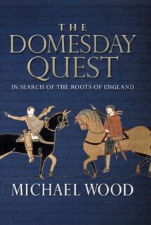 The Domesday Quest - Michael Wood (ISBN 9780563522744)