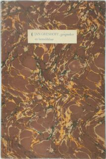 Jan Greshoff, gangmaker en bemiddelaar - A.A.M. Stols