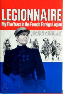 Legionnaire - Simon Murray (ISBN 9780812907988)