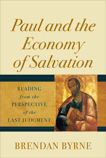 Paul and the Economy of Salvation - Byrne (ISBN 9781540962898)
