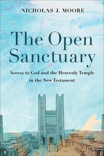 The Open Sanctuary - Nicholas J. Moore (ISBN 9781540965493)