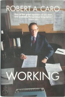 Working - Robert A. Caro (ISBN 9781847926050)