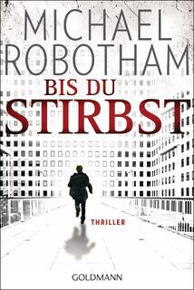 Bis du stirbst - Michael Robotham (ISBN 9783442473397)
