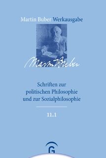 Schriften zur politischen Philosophie und zur Sozialphilosophie - Martin Buber (ISBN 9783579026879)