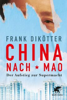 China nach Mao - Frank Dikötter (ISBN 9783608986686)