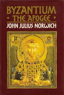Byzantium - The Apogee - John Julius Norwich (ISBN 9780670802524)