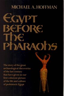 Egypt before the pharaohs - Michael A. Hoffman (ISBN 9780880294577)