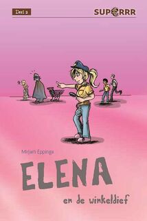 Elena en de winkeldief - Mirjam Eppinga (ISBN 9789086963102)