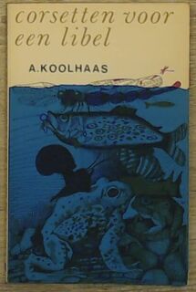 Corsetten voor een libel - A. Koolhaas (ISBN 9789028200791)