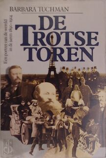 De Trotse Toren - Barbara Tuchman (ISBN 9789010056412)