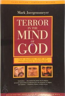 Terror in the mind of God: the global rise of religious violence - Mark Juergensmeyer (ISBN 9780520240117)