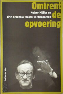 Omtrent de opvoering - Luk Van den Dries (ISBN 9789072474384)
