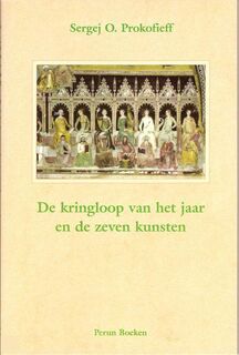 De kringloop van het jaar en de zeven kunsten - Sergej O. Prokofieff (ISBN 9789076921037)