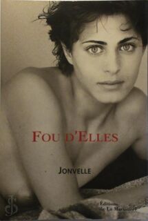 Fou d' Elles - Jean-François Jonvelle (ISBN 2732421855)