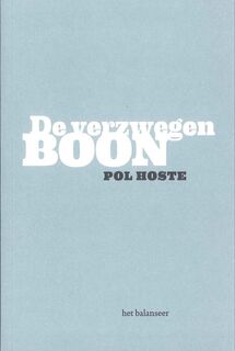 De Verzwegen Boon - POL Hoste (ISBN 9789079202089)